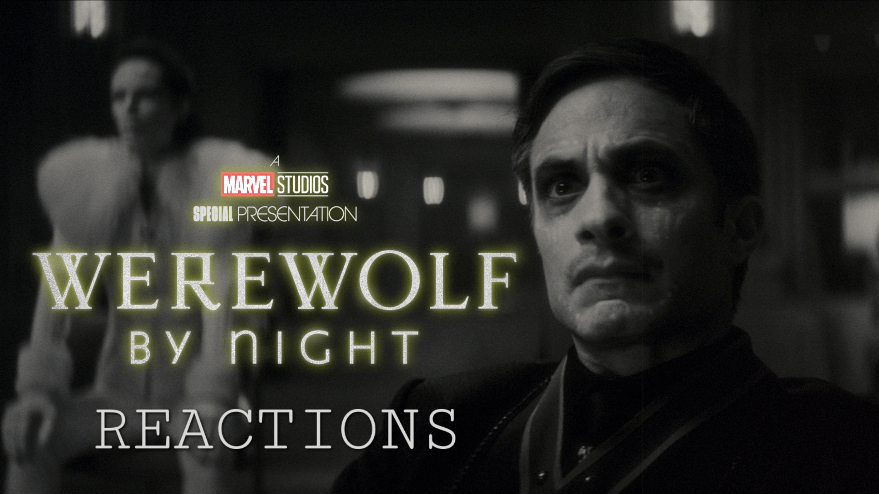 Reactions are in for Marvel Studios Werewolf by Night