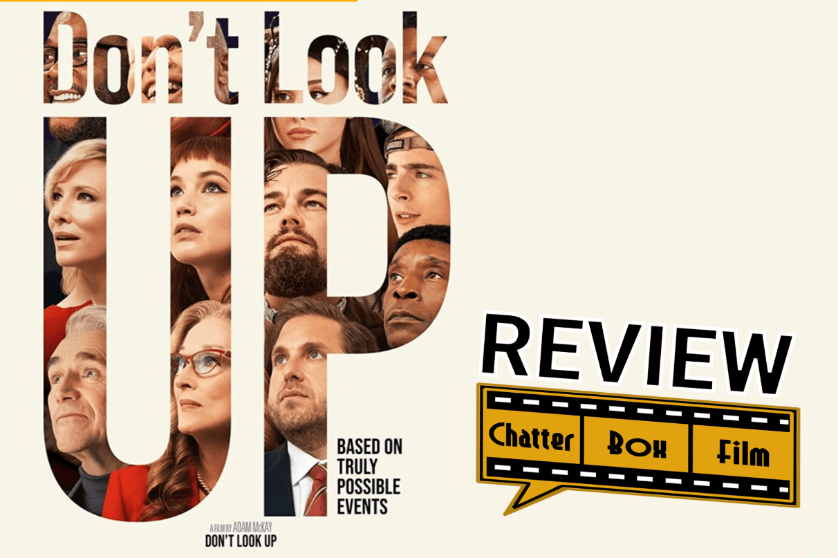 Large font 'Don't Look Up' next to the word 'review' and a chatterboxfilm logo shaped like a message box: black and yellow