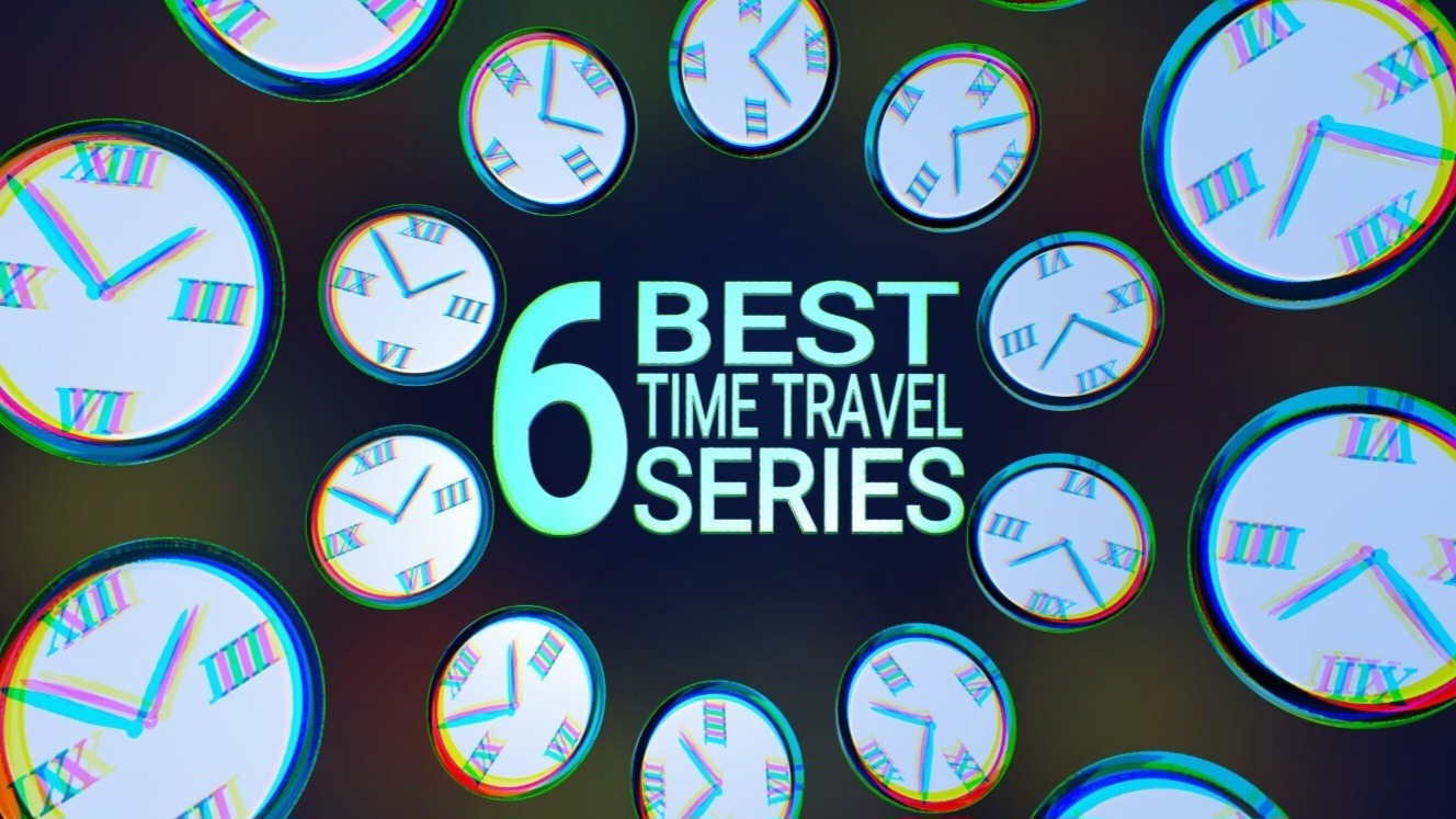 Two circles of clocks surround each other. Centered light green text: 6 Best Time Travel Series. Dark blue background: multi-coloured hues