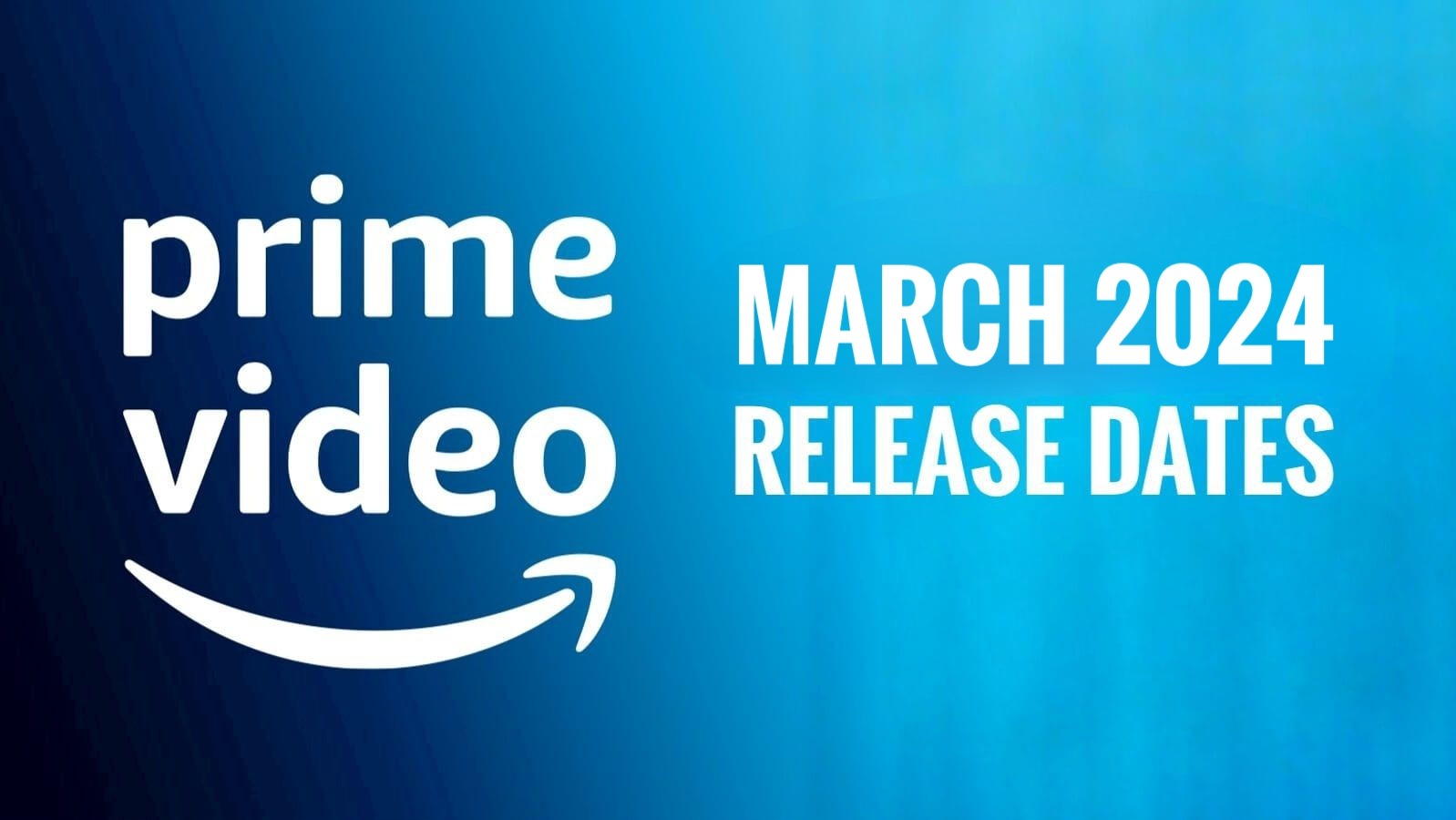 Article thumbnail about what is releasing on Prime Video in March 2024. Blue background