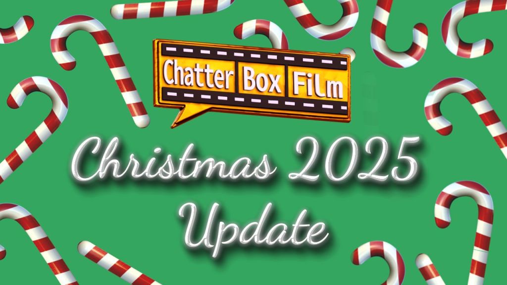 Red and white candy canes and the black and gold colour Chatter Box Film logo overlayed with white font and drop shadow: 'Christmas 2025 update'